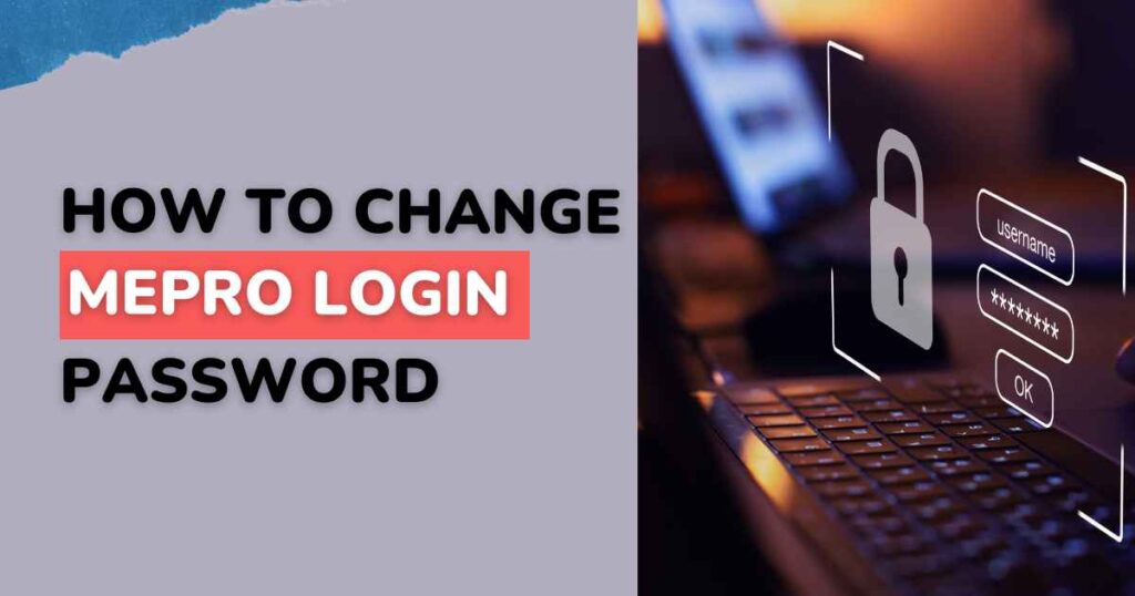 How to Change Mepro Login Password